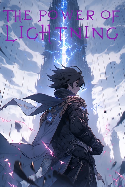 The Power of Lightning! | Royal Road