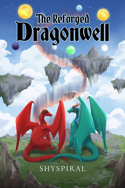 Cover for The Reforged Dragonwell (Dragon LitRPG-lite with cultivation vibes)
