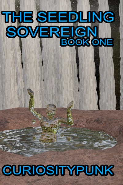 The seedling sovereign : Book 1