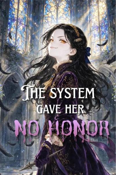Cover for The system gave her no honor