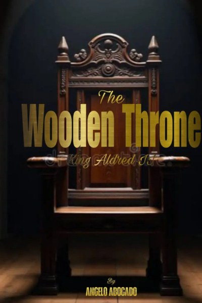 The Wooden Throne: King Aldred II | Royal Road