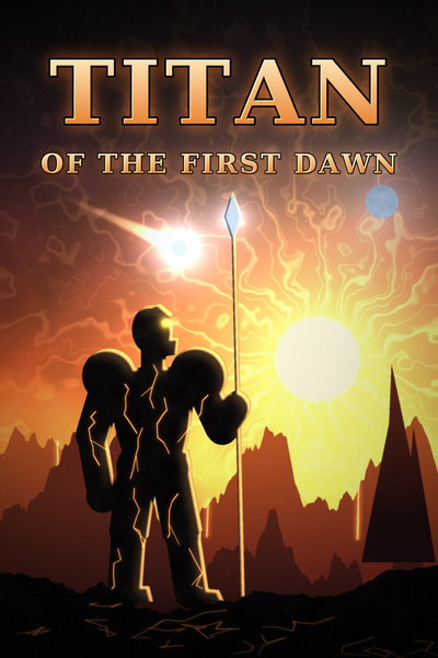 Titan of the first dawn | Royal Road