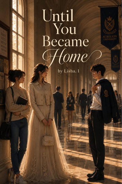 Until You Became Home