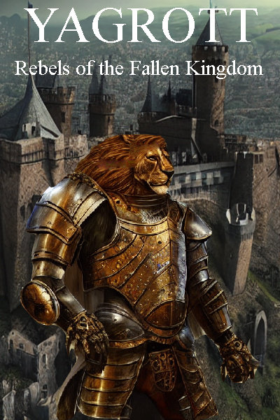 Yagrott: Rebels of the Fallen Kingdom