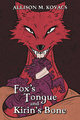 Fox’s Tongue and Kirin’s Bone