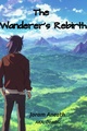 The Wanderer's Rebirth