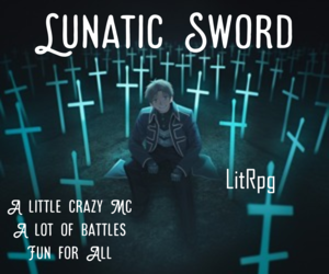 Banner ad: Lunatic Sword Litrpg