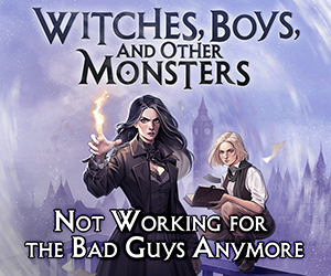Banner ad: Witches Boys And Other Monsters