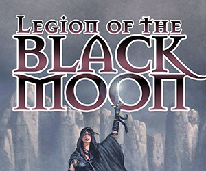 Banner ad: Legion Of The Black Moon Fields Of Grey Book 1