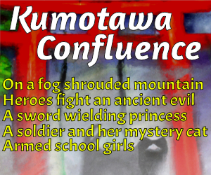 Banner ad: Kumotawa Confluence Japan Action Urban Fantasy