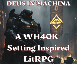 Banner ad: Deus In Machina A Warhammer 40K Setting Inspired