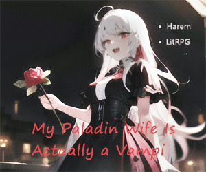 Banner ad: My Paladin Wife Is Actually A Vampi