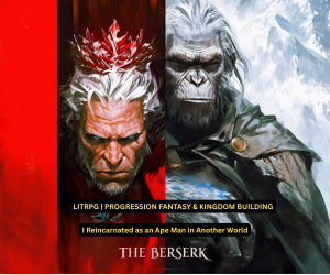 Banner ad: The Berserk I Reincarnated As An Ape Man In Another