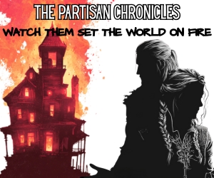 Banner ad: The Partisan Chronicles