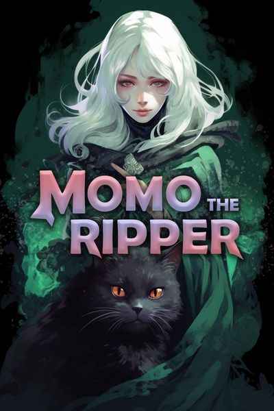 Momo The Ripper [Isekai/LitRPG]
