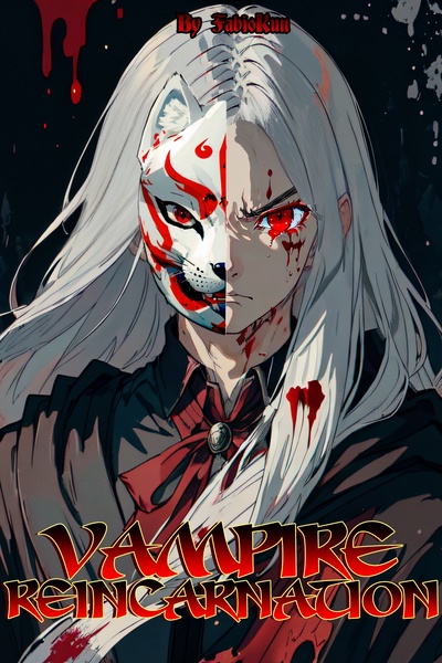 Vampiric Rd Chapter 5: Secret Library - Vampire Reincarnation | Royal Road