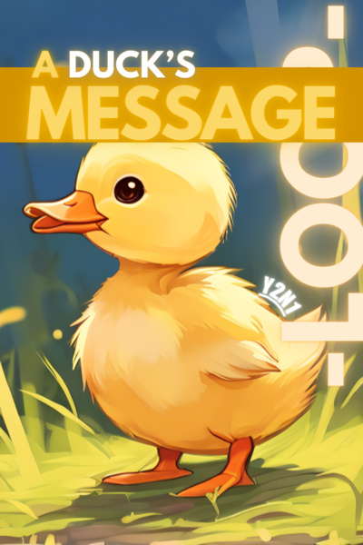 Chapter 11: An Unkillable Duckling - A Duck's Message | Royal Road