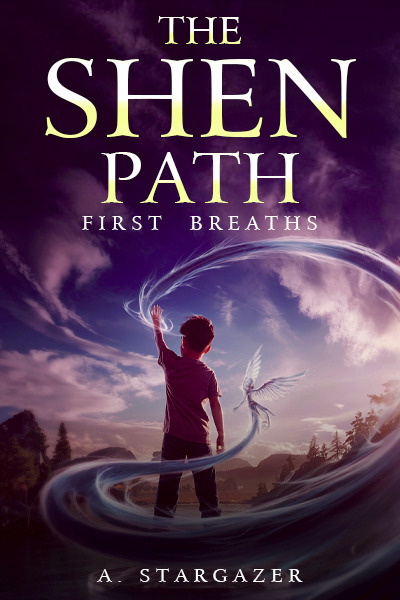 The Shen Path: First Breaths [Cultivation Fantasy, Slice of